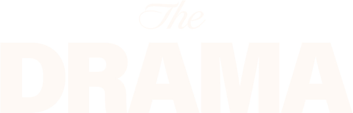 The Drama