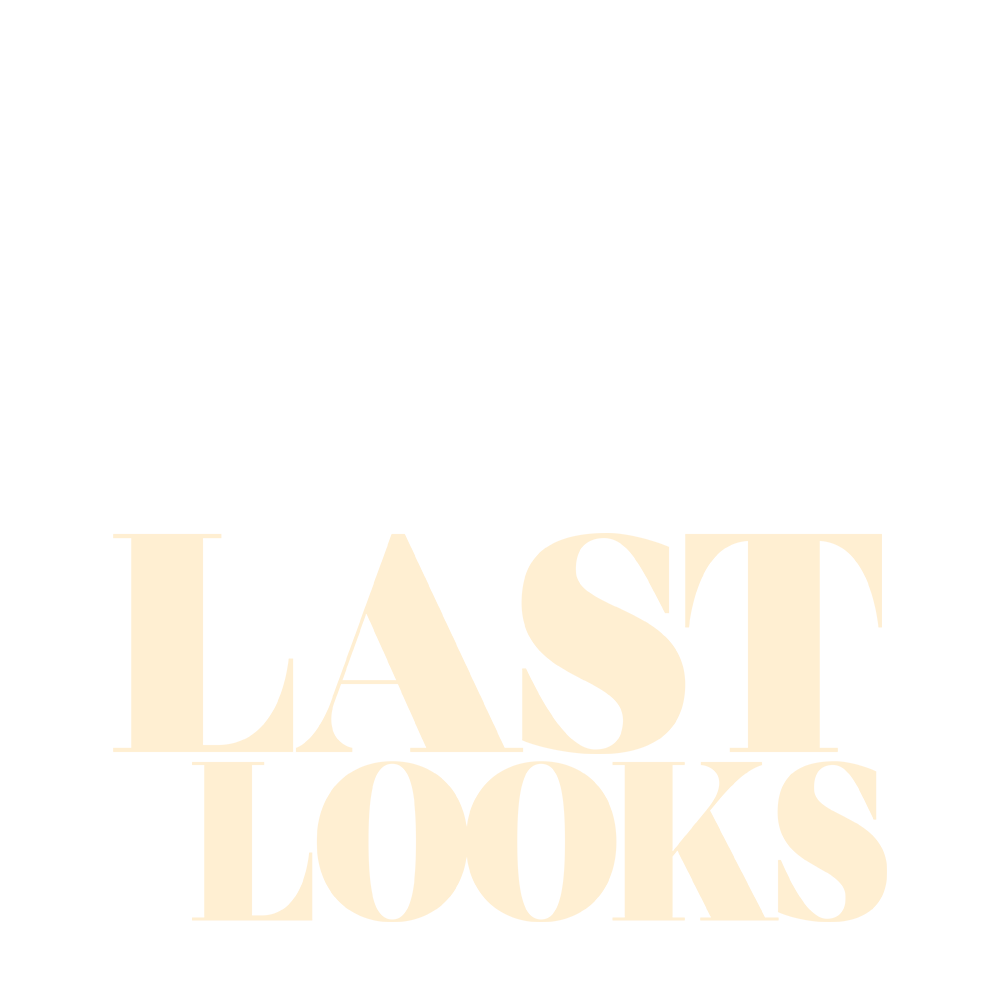Last Looks